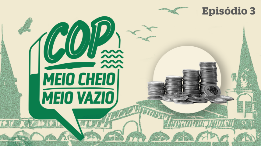 COP30: A fatura do clima chegou - e é de trilhões de dólares