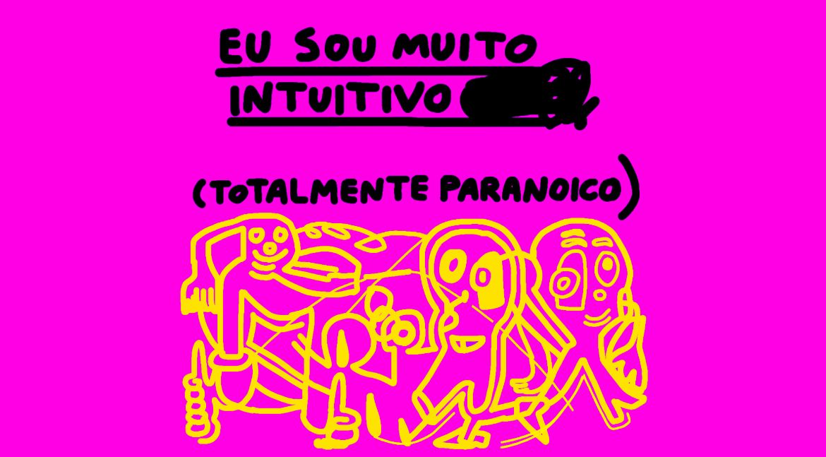 Eu sou muito intuitivo — by Pedro Vinicio