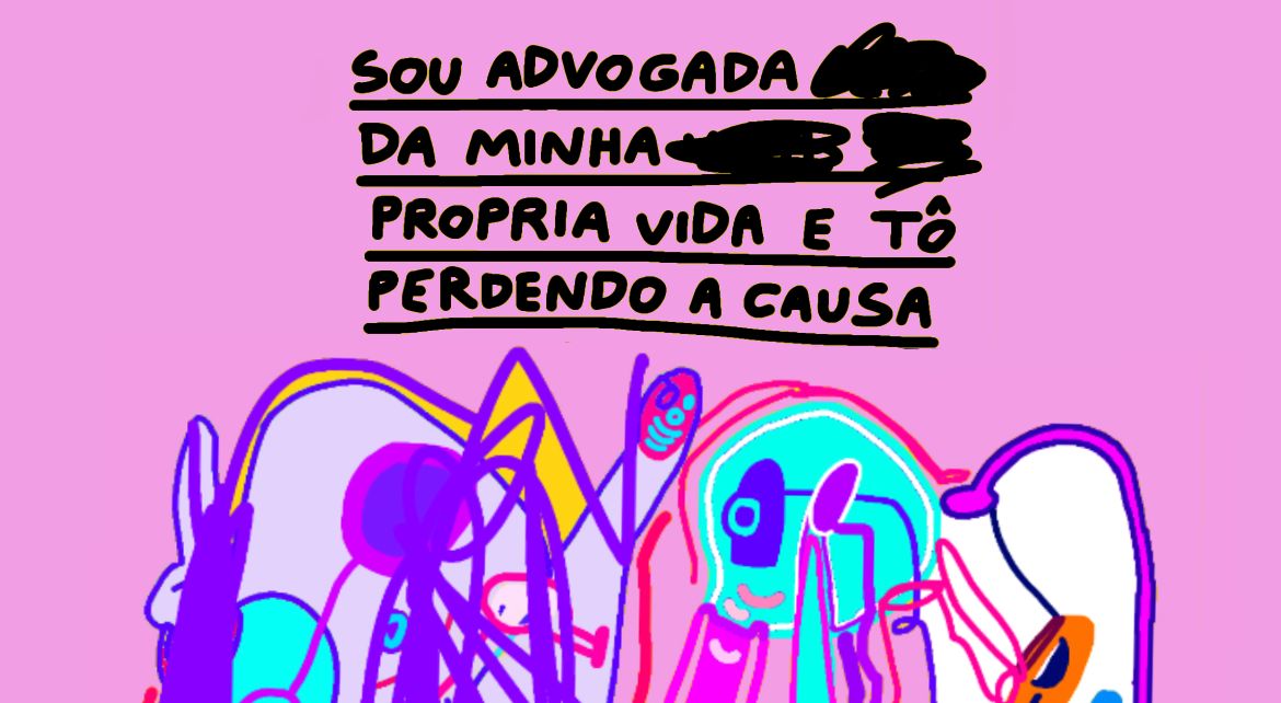 Sou advogada da minha própria vida — by Pedro Vinicio