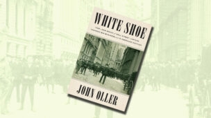 Em ‘White Shoe’, os advogados que moldaram o capitalismo 