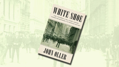 Em ‘White Shoe’, os advogados que moldaram o capitalismo 