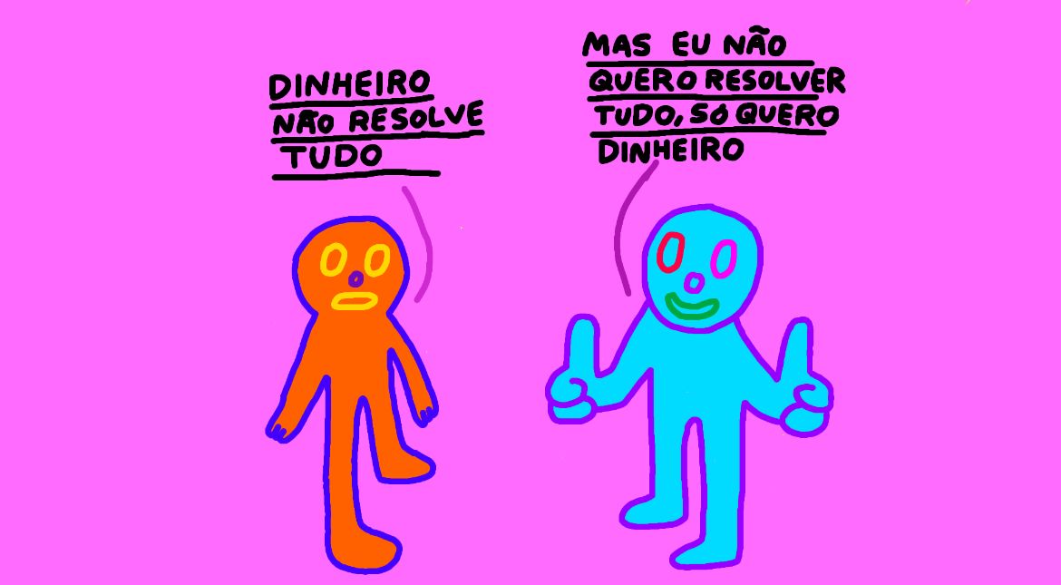Dinheiro não resolve tudo — by Pedro Vinicio