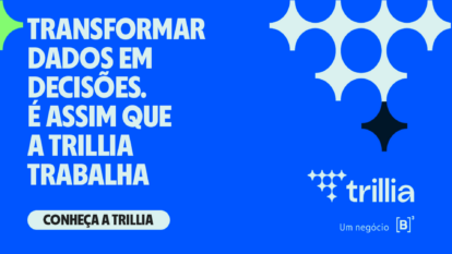 Trillia: a estratégia da B3 para ser a maior empresa de dados do Brasil