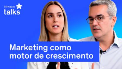McKinsey Talks: Marketing como motor de crescimento, com a CMO do Grupo Boticário