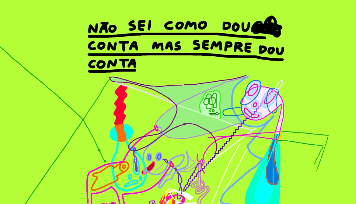 Não sei como dou conta, mas sempre dou conta — by Pedro Vinicio