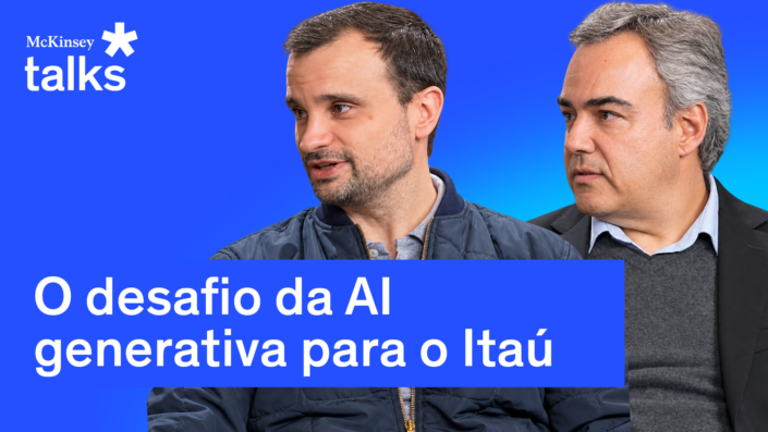 McKinsey Talks: Como a AI está redesenhando os bancos