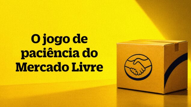 INSIGHTS. O jogo de paciência do Mercado Livre